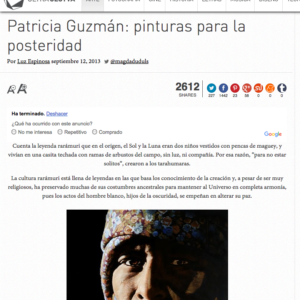 Patricia Guzmán: Pinturas para la posteridad por Luz Espinosa. Cultura Colectiva. 2013. http://culturacolectiva.com/patricia-guzman-pinturas-para-la-posteridad/