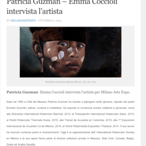 Patricia Guzman - Emma Coccioli intervista l'artista. Milano Arte Expo. 2015.  http://milanoartexpo.com/2015/10/06/patricia-guzman-emma-coccioli-intervista-lartista/ 