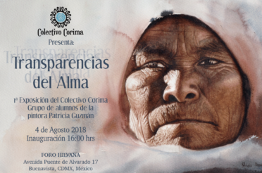 Transparencias del Alma, 1er Exposición del Colectivo Corima, grupo de alumnos de la Pintora Patricia Guzmán